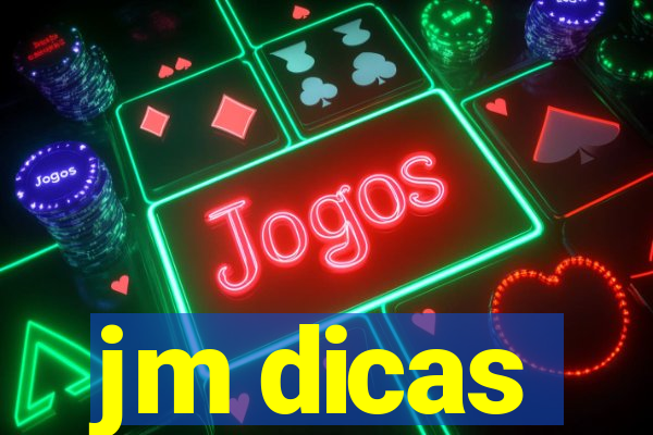 jm dicas